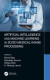 Artificial Intelligence and Machine Learning in 2D/3D Medical Image Processing -- Bok 9781000337075