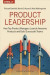 Product Leadership -- Bok 9781491960578