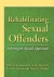 Rehabilitating Sexual Offenders -- Bok 9781433809422