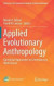 Applied Evolutionary Anthropology -- Bok 9781493902798