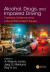Alcohol, Drugs, and Impaired Driving -- Bok 9781000048643