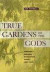 True Gardens of the Gods -- Bok 9780520213463