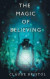The Magic of Believing -- Bok 9789389847772