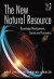 The New Natural Resource -- Bok 9781472423436