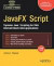JavaFX Script: Dynamic Java Scripting for Rich Internet/ Client-side Applications -- Bok 9781590599457