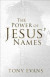 The Power of Jesus' Names -- Bok 9780736960670
