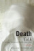 Death Talk, Second Edition -- Bok 9780773589155