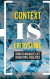 Context Is Everything -- Bok 9781793571502