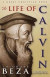 The Life of John Calvin -- Bok 9781610100403