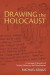 Drawing the Holocaust -- Bok 9780822964964