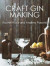 Craft Gin Making -- Bok 9781785008146