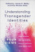 Understanding Transgender Identities  Four Views -- Bok 9781540960306