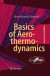 Basics of Aerothermodynamics -- Bok 9783319330402
