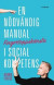 Fingertoppskänsla : en nödvändig manual i social kompetens -- Bok 9789137153261