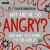 Why Are We So Angry? -- Bok 9781787532755
