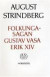 August Strindbergs Samlade Verk : Nationalupplaga. 41 : Folkungasagan ; Gus -- Bok 9789119122124
