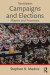 Campaigns and Elections -- Bok 9781138058453