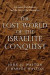 The Lost World of the Israelite Conquest  Covenant, Retribution, and the Fate of the Canaanites -- Bok 9780830851843