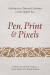 Pen, Print, and Pixels: Advances in Textual Criticism in the Digital Era -- Bok 9781496485922