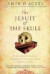The Jesuit and the Skull: Teilhard de Chardin, Evolution, and the Search for Peking Man -- Bok 9781594483356