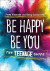 Be Happy Be You -- Bok 9780008367565