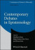 Contemporary Debates in Epistemology -- Bok 9781119755449