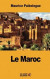Le Maroc: Notes et souvenirs -- Bok 9781548393724