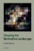 Shaping the Normative Landscape -- Bok 9780198708049