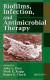 Biofilms, Infection, and Antimicrobial Therapy -- Bok 9780824726430
