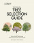 The Essential Tree Selection Guide -- Bok 9781739903947