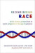 Reconsidering Race -- Bok 9780190465285