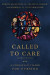 Called to Care  A Christian Vision for Nursing -- Bok 9781514000922