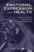 Emotional Expression and Health -- Bok 9781583918432