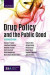 Drug Policy and the Public Good -- Bok 9780192550262