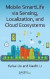 Mobile SmartLife via Sensing, Localization, and Cloud Ecosystems -- Bok 9781498732345