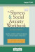 The Shyness & Social Anxiety Workbook -- Bok 9780369323187