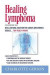 Healing Lymphoma -- Bok 9781937920050