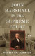 John Marshall in the Supreme Court -- Bok 9781616195816