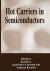 Hot Carriers in Semiconductors -- Bok 9781461304012