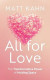 All for Love: The Transformative Power of Holding Space -- Bok 9781649632531