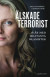 Älskade terrorist : 16 år med militanta islamister -- Bok 9789113075556