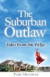 The Suburban Outaw -- Bok 9780979988561
