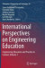International Perspectives on Engineering Education -- Bok 9783319380445