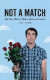 Not A Match: My True Tales of Online Dating Disasters -- Bok 9780692577820