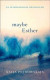 Maybe Esther -- Bok 9780008245306
