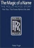 The Magic of a Name: The Rolls-Royce Story, Part 1 -- Bok 9781840461510