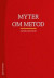 Myter om metod -- Bok 9789144131962