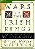 Wars Of The Irish Kings -- Bok 9780609809075