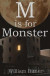 M is For Monster -- Bok 9781439234679