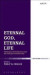 Eternal God, Eternal Life -- Bok 9780567666833